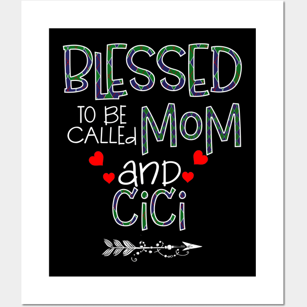 Blessed To be called Mom and cici Wall Art by Barnard